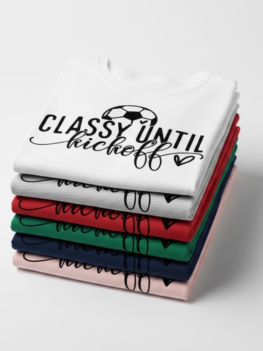Soccer Classy Until Kickoff Shirt - Picture 3 of 4